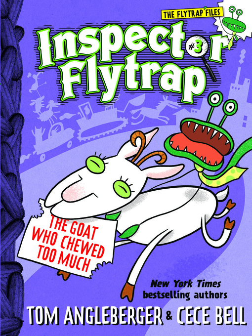 Title details for Inspector Flytrap in the Goat Who Chewed Too Much by Tom Angleberger - Available